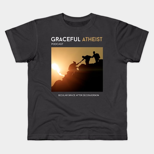 Graceful Atheist Podcast Kids T-Shirt by Graceful Atheist Podcast